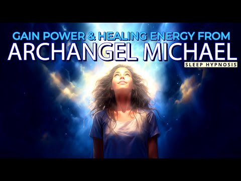 Sleep Hypnosis: Receive Archangel Michael's Spiritual Healing & Positive Energy