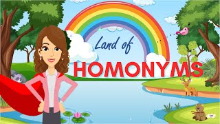 HOMONYMS STORY/ INTO THE LAND OF HOMONYMS/ LEARN HOMONYMS with SUPER TEACHER/ HOMONYMS