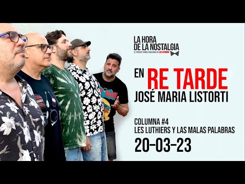 La Columna de LHDLN en "Re Tarde" con José María Listorti (20 de Marzo del 2023)