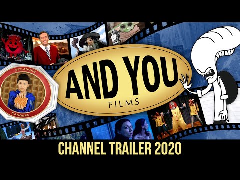 And You Films 2020 Channel Trailer (Parody Extravaganza!)