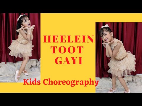 Heelein Toot Gayi | Dance Cover | kids Choreography..