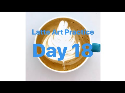 Latte Art Practice Day 18/ ラテアート練習記録 18日目/ 라떼 아트 연습 18 일차/ 第十八天拿铁艺术练习