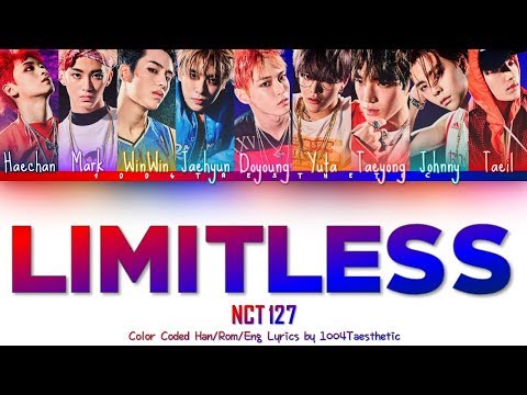 NCT 127 (엔씨티 127) - Limitless (無限的我; 무한적아) Color Coded Han/Rom/Eng Lyrics