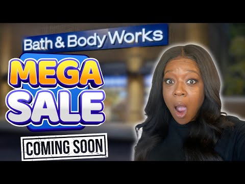 Bath & Body Works  HUGE SALE COMING SOON 😱