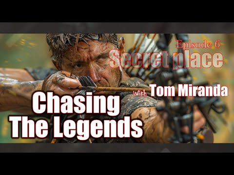 🎯🏅🏹 Chasing Legends: Tom Miranda's Quest for the Ultimate Chamois - SP 7