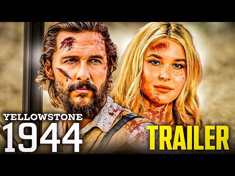 1944 Trailer Drops A New Era for Yellowstone Begins!