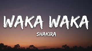 Shakira - Waka Waka (This Time For Africa) (Lyrics)