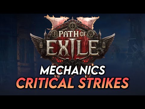 Path of Exile 2 Mechanics: Critical Strikes & Critical Damage Bonus