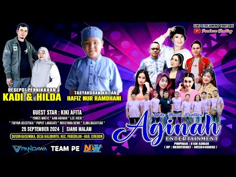 🔴 LIVE SIANG "AGINAH ENTERTAINMENT" 25 SEPTEMBER 2024 || KALIBUNTU PABEDILAN CIREBON