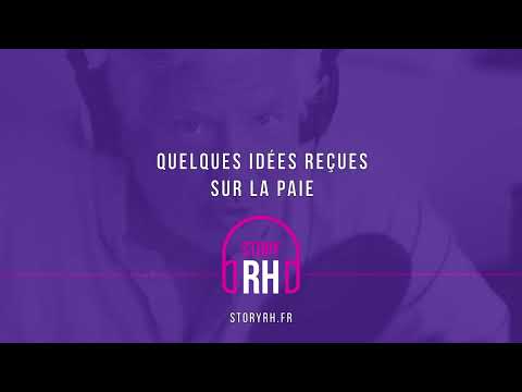 Quelques idées reçues sur la paie