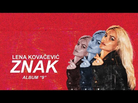 LENA KOVAČEVIĆ  - ZNAK | Official Video | Album "9" 2024