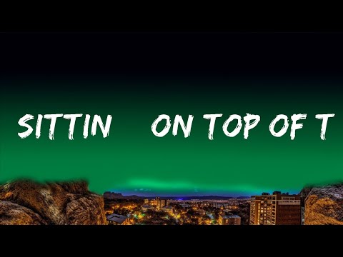 Burna Boy - Sittin’ On Top Of The World (Lyrics) ft. 21 Savage | Top Best Songs