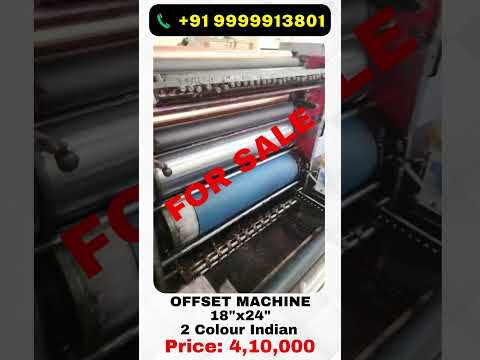 For Sale ! Offset Machine = 18"x24"2 Colour Indian | Price:- ₹4,10,000 | Cont:- +91 9999913801