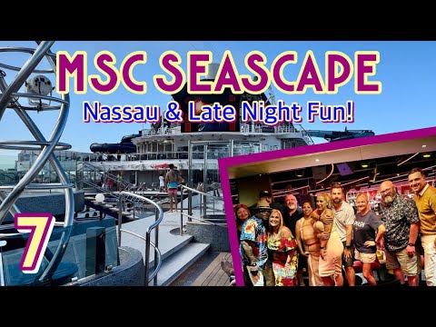 MSC Seascape: Exploring Nassau, Butcher's Cut, & late night fun! | PART 7, September 2023