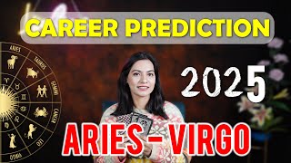 ARIES TO VIRGO Career Prediction 2025 (Your JOB| BUSINESS | FINANCE | EXAMS ) ASTROLOGY TAROT 2025