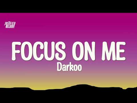 Darkoo - Focus On Me (Lyrics)