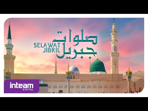 SELAWAT JIBRIL - Sollallahu 'ala Muhammad | صلى الله على محمد