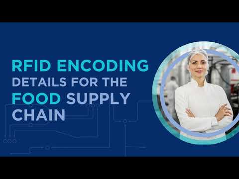 RFID Encoding Details for the Food Supply Chain