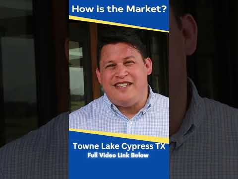 Housing Market Towne Lake Cypress TX