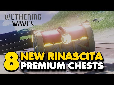 Wuthering Waves 2.0 - 8 NEW PREMIUM CHEST Locations in Rinascita