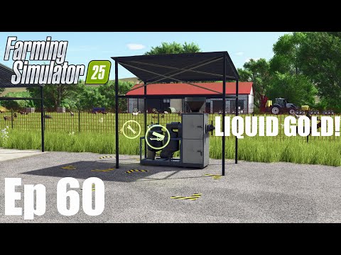 LIQUID GOLD!! - E60 - Riverbend Springs - FS25 - Farming Simulator 25