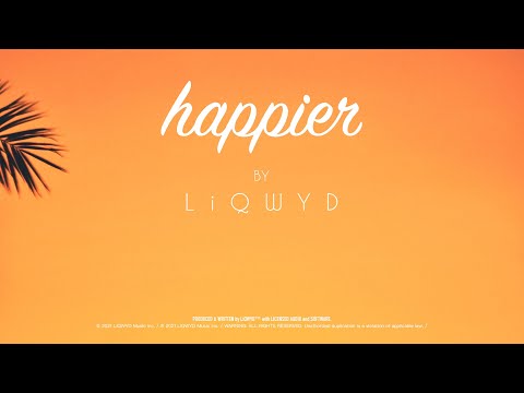 LiQWYD - Happier [Official]