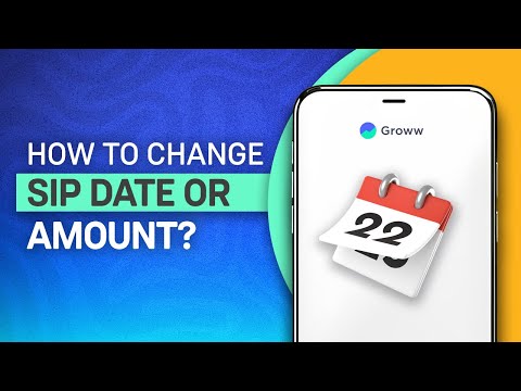 How to change SIP date or amount on Groww? | Get to know Groww