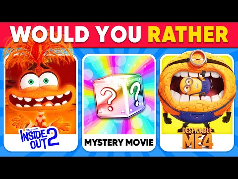 Would You Rather...? INSIDE OUT 2 or Despicable Me 4 or Mystery Movie 🎁🎬 Daily Quiz