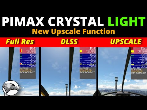 Upscale Your FPS in Pimax Crystal Light! Comparison to Full Res & DLSS