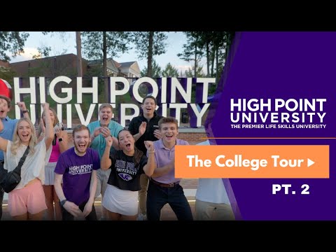 The College Tour at High Point University - Full Episode Part 2