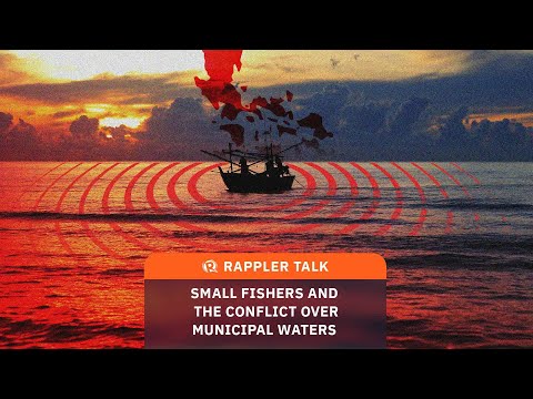 Rappler Talk: Small fishers and the conflict over municipal waters