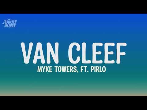 Van Cleef - Myke Towers & Pirlo (Letra/Lyrics)