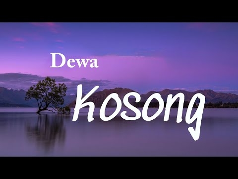 Kosong - Dewa (Lyrics Video)