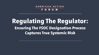 Regulating The Regulator: Ensuring The FSOC Designation Process Captures True Systemic Risk