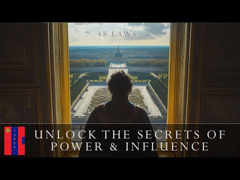 The 48 Laws of Power (in 10 Minutes) | Robert Greene