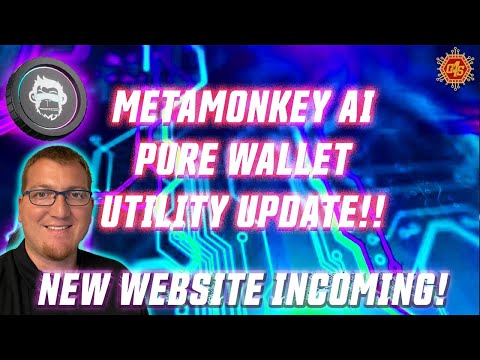 #METAMONKEYAI NEW WEBSITE! PURE WALLET UTILITY UPDATE! NFT UPDATE!