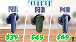 Ultimate Soundcore Earbud Battle: P20i vs P30i vs P40i FACE-OFF!