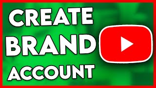 How to Create Brand Account YouTube (2025)