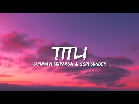 Titli - Chinmayi Sripaada & Gopi Sunde (Lyrics) | Lyrical Bam Hindi