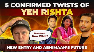 5 Confirmed Yeh Rishta Kya Kehlata Hai Dramatic Twists| Aa gaya Naya Hero, Really? #yrkkh #abhira