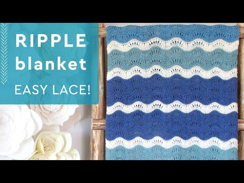 Ripple Wave Blanket: Easy Lace Knitting Pattern