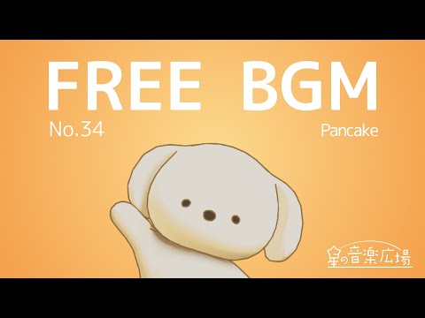 [Free BGM] [No.34 Pancake] [Cute Pop Study Stylish Heartwarming Vlog]