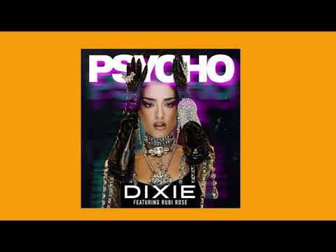 Psycho [Clean Version] - Dixie D’Amelio feat. Rubi Rose