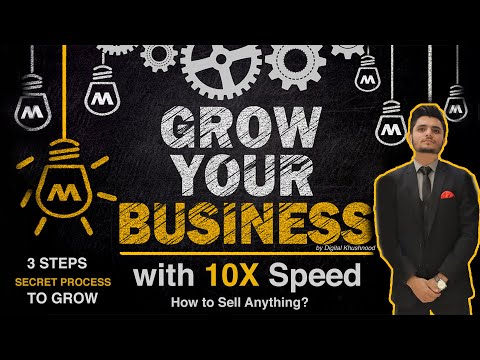 How to Sell anything || how to grow your business with 10X speed? || || 3 Secret steps||By khushnood