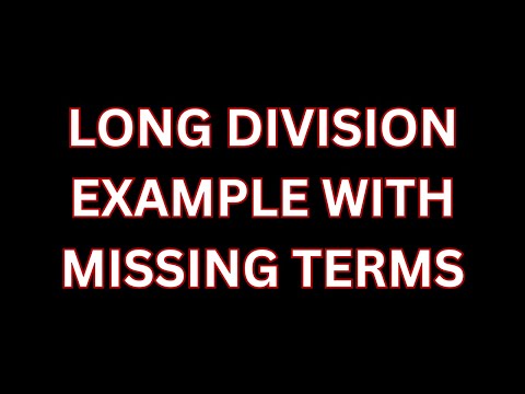 Long Division Example: The Divisor is a Quadratic Missing an x term