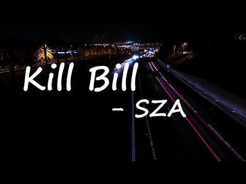 SZA – Kill Bill Lyrics