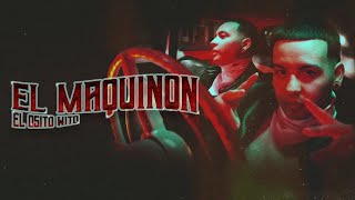 El Osito Wito, Tin On The Beat - EL MAQUINON (Shot By Luguez) | El Maquinón