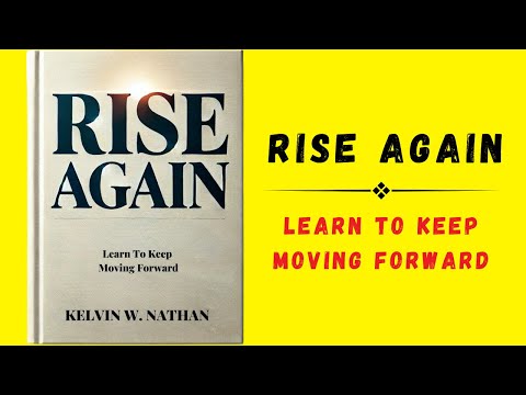 Rise Again: Learn To Keep Moving Forward (Audiobook)