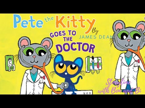 Pete the Kitty Goes to the Doctor | read aloud book