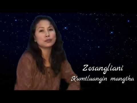 ZOSANGLIANI - KUMTLUANGIN MANGTHA